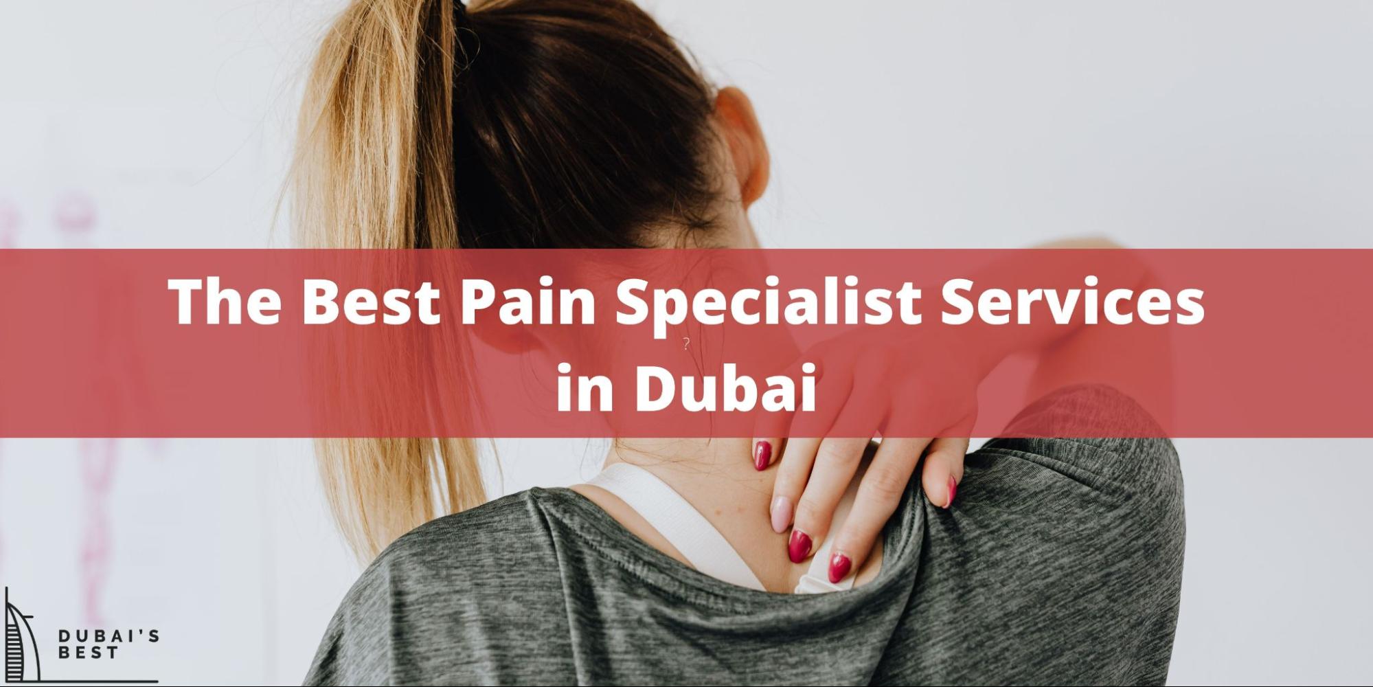 5 Best Pain Specialist Services in Dubai