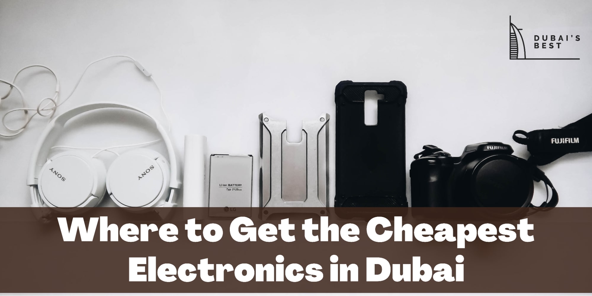 Where to Get the Cheapest Electronics in Dubai