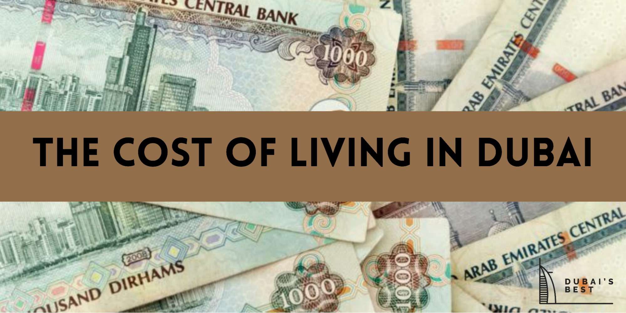 The Cost of Living in Dubai