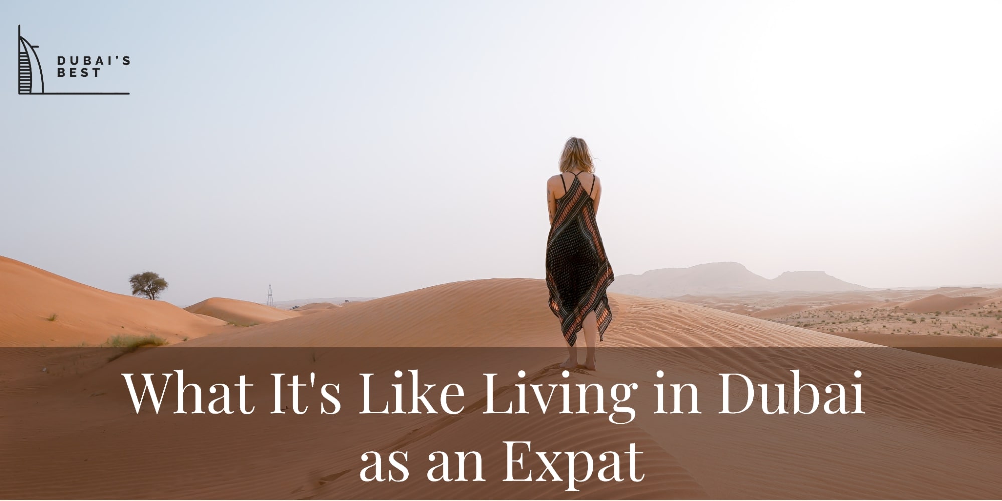 What It’s Like Living in Dubai as an Expat