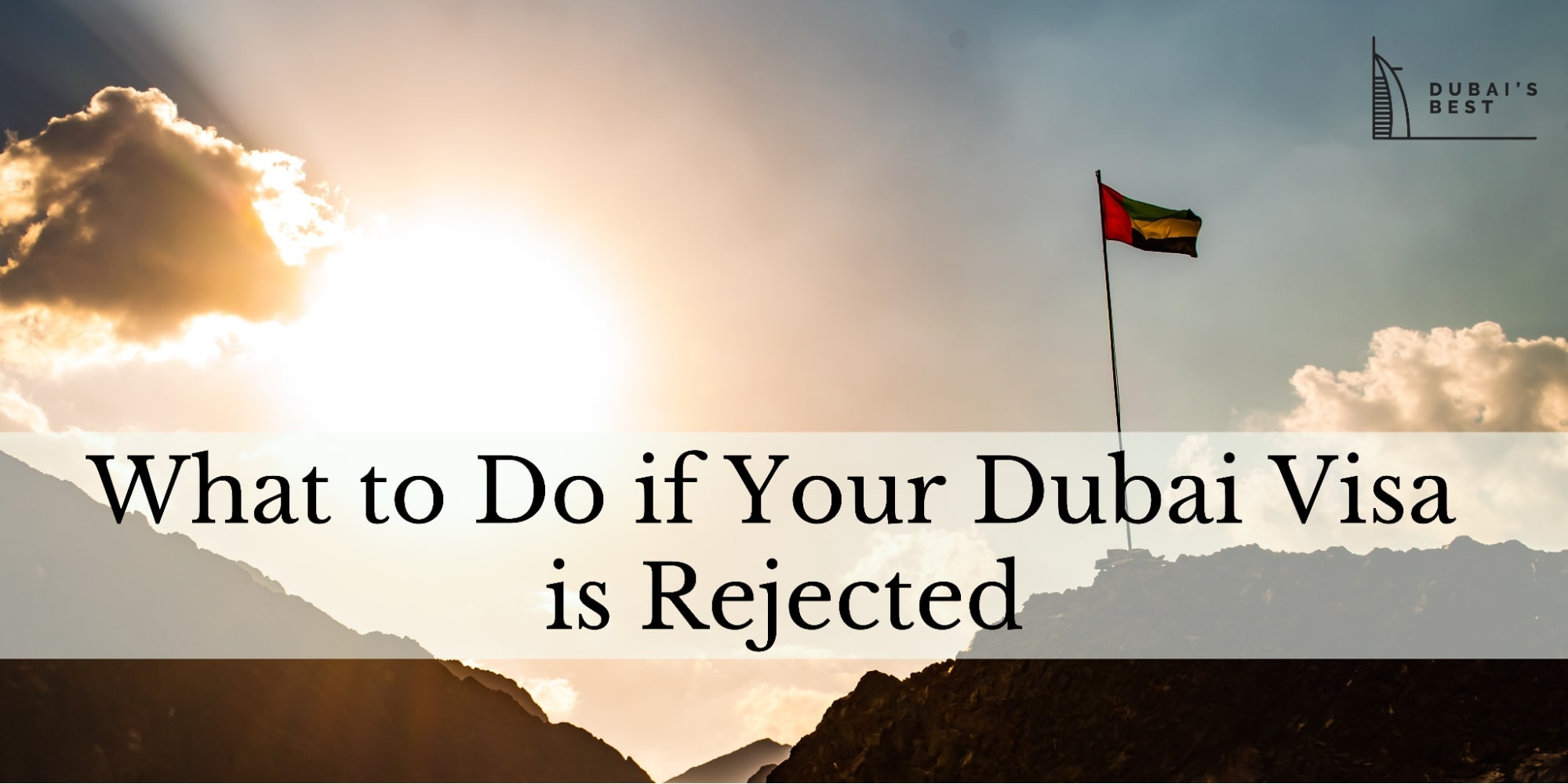 What to Do if Your Dubai Visa is Rejected