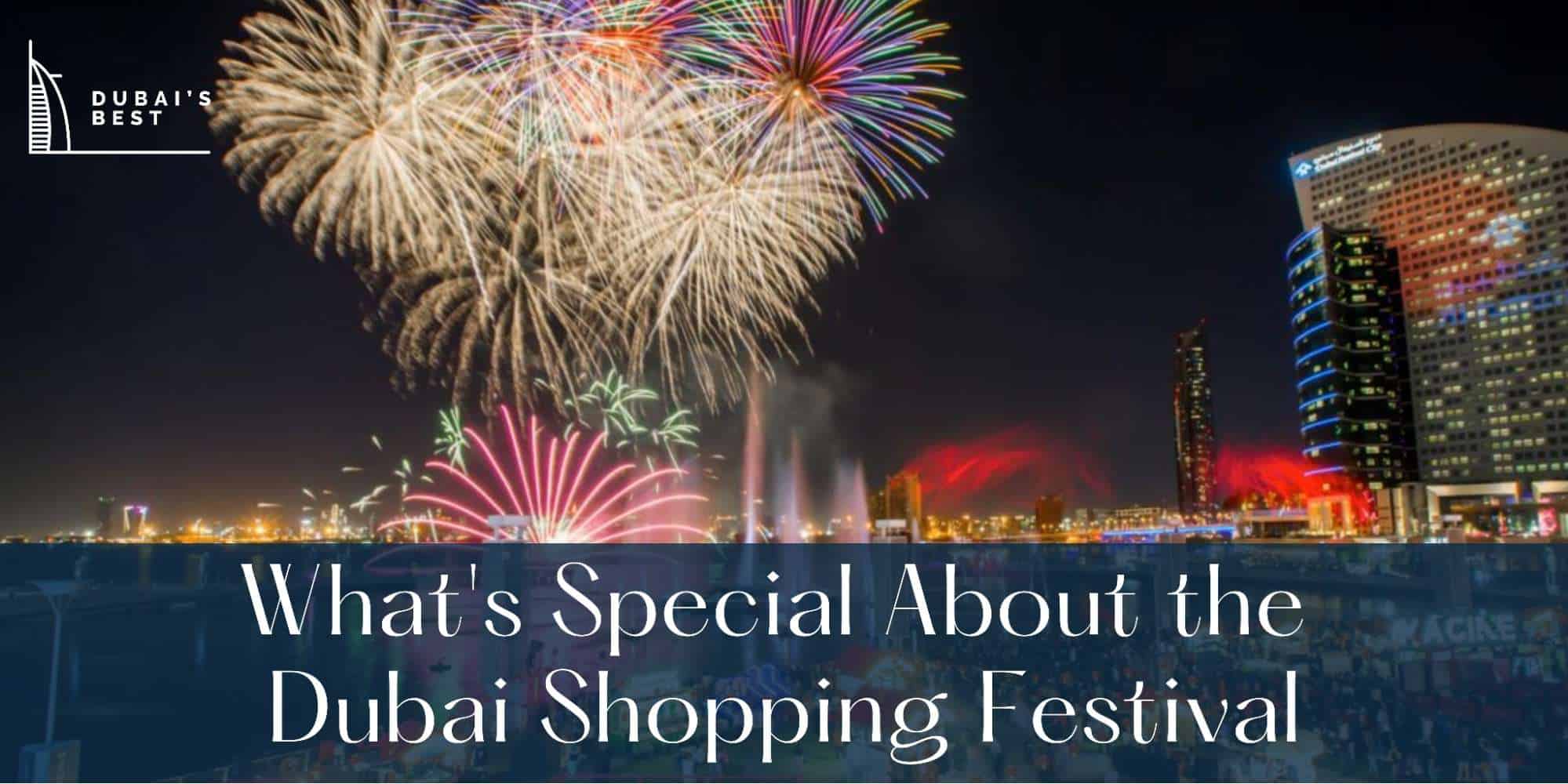 What’s Special About the Dubai Shopping Festival
