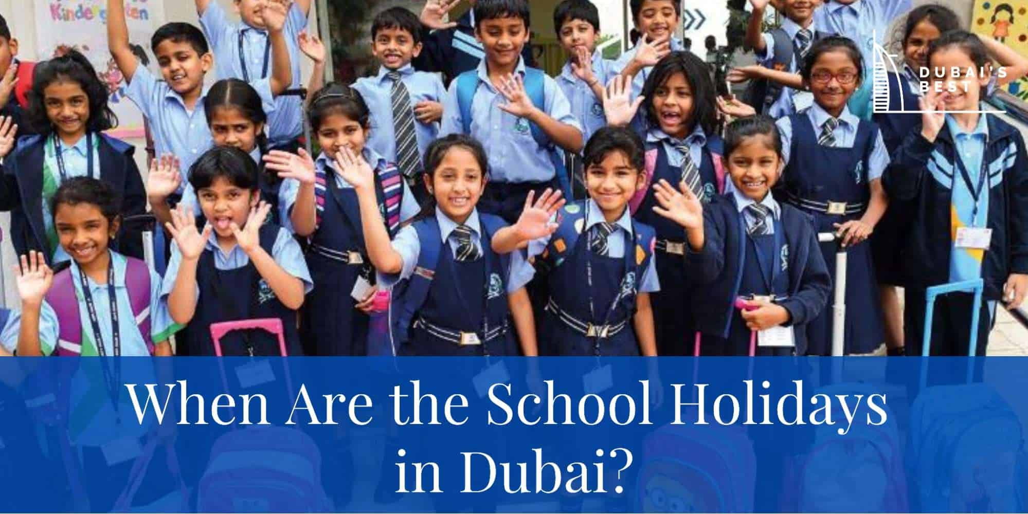 When Are the School Holidays in Dubai