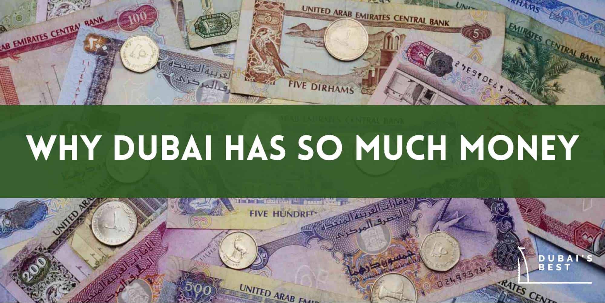 Why Dubai Has So Much Money