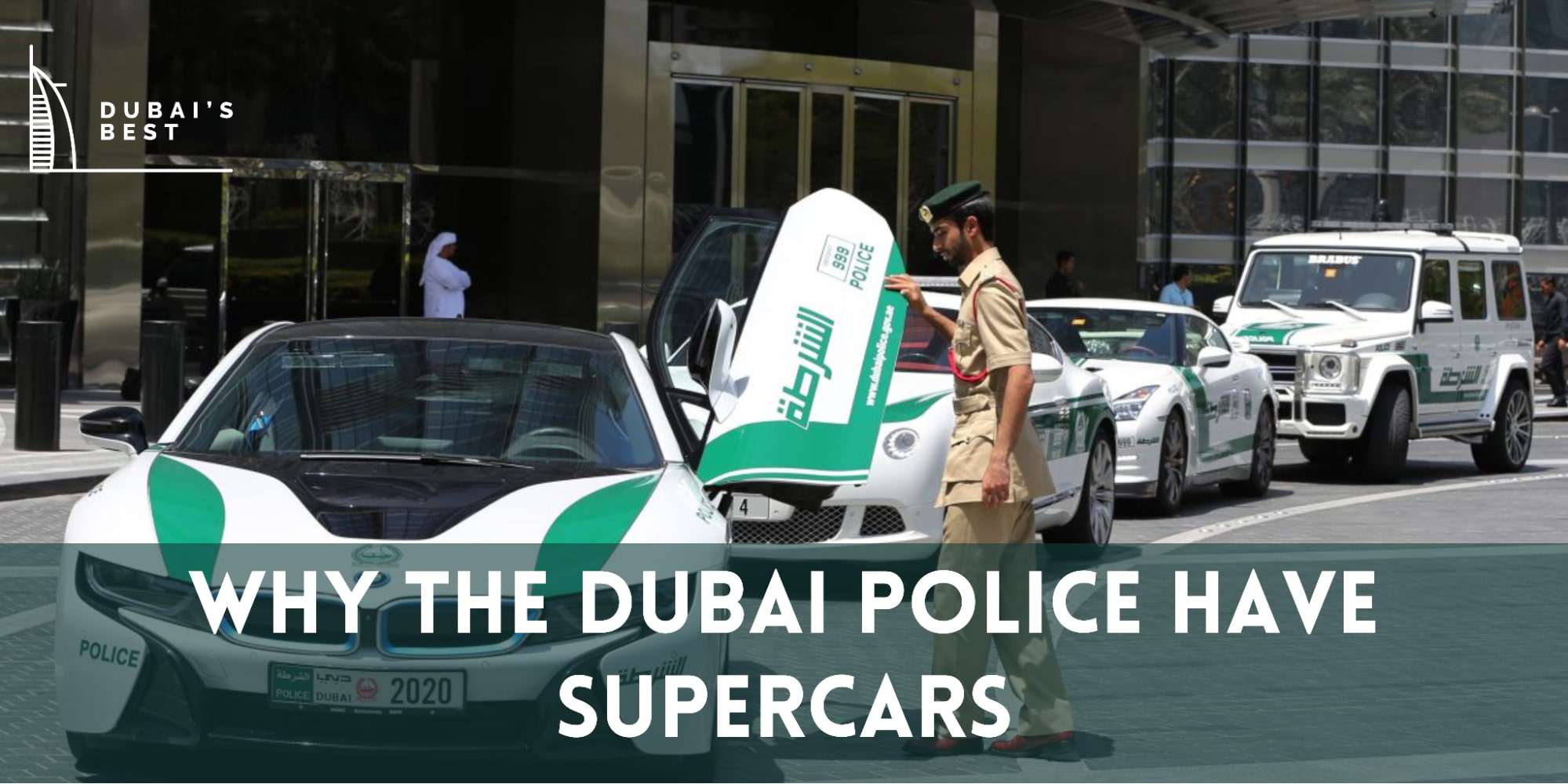 Why the Dubai Police Have Supercars