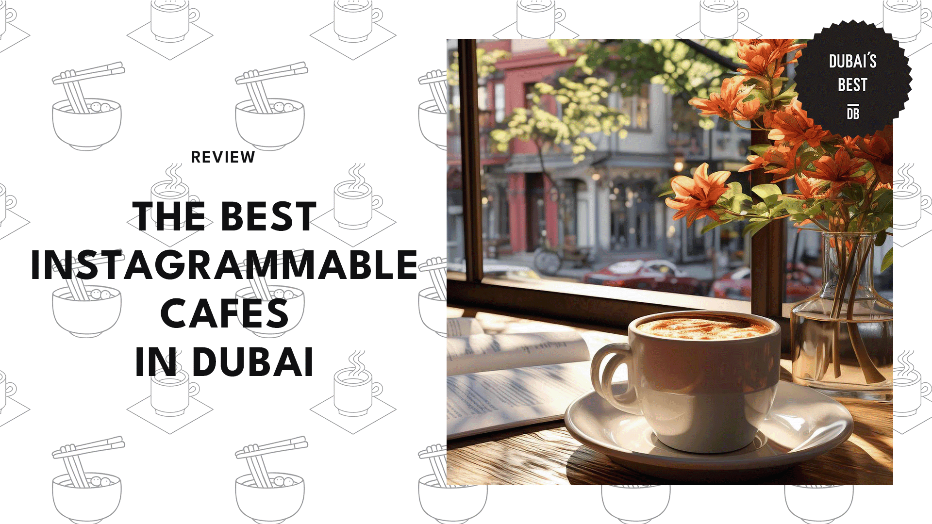 best-instagrammable-cafes-in-dubai