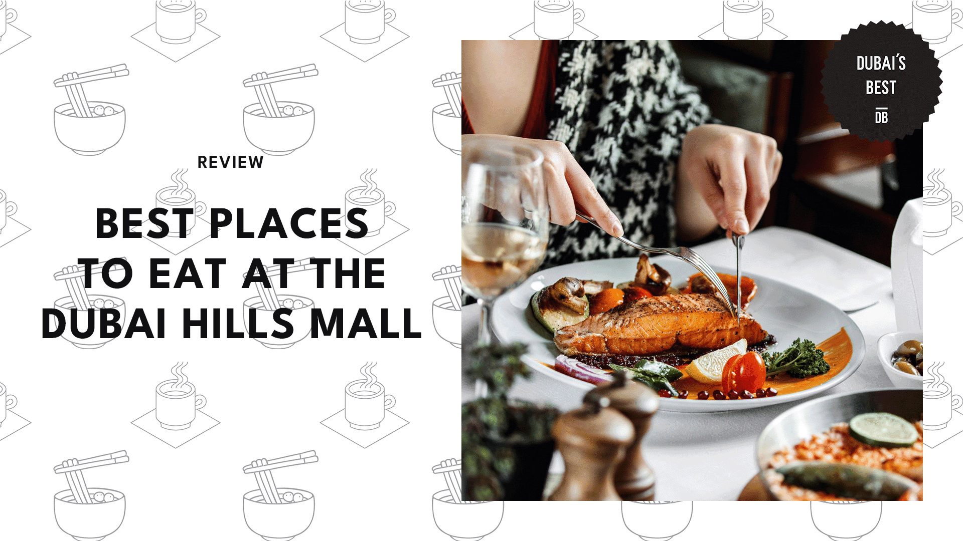 best-places-to-eat-at-the-dubai-hills-mall