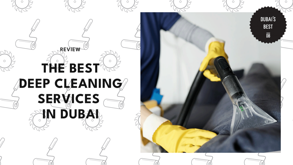 The 8 Best Deep Cleaning Services in Dubai [2026 ]