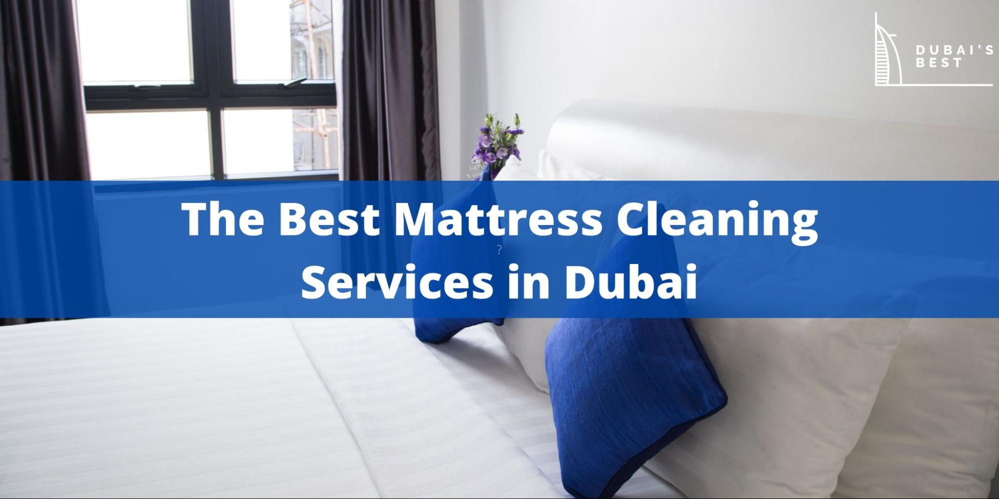 5 Best Mattress Cleaning Services in Dubai