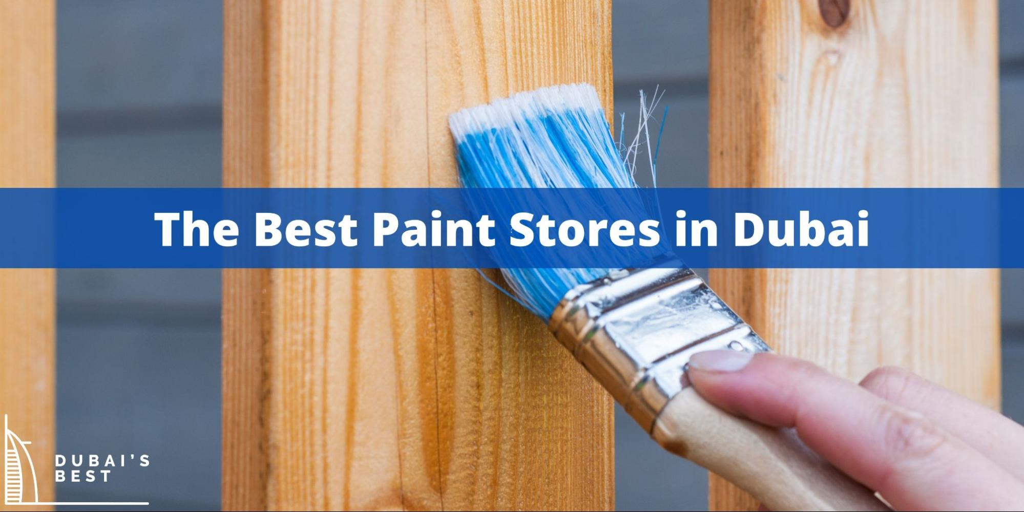 5 Best Paint Stores in Dubai