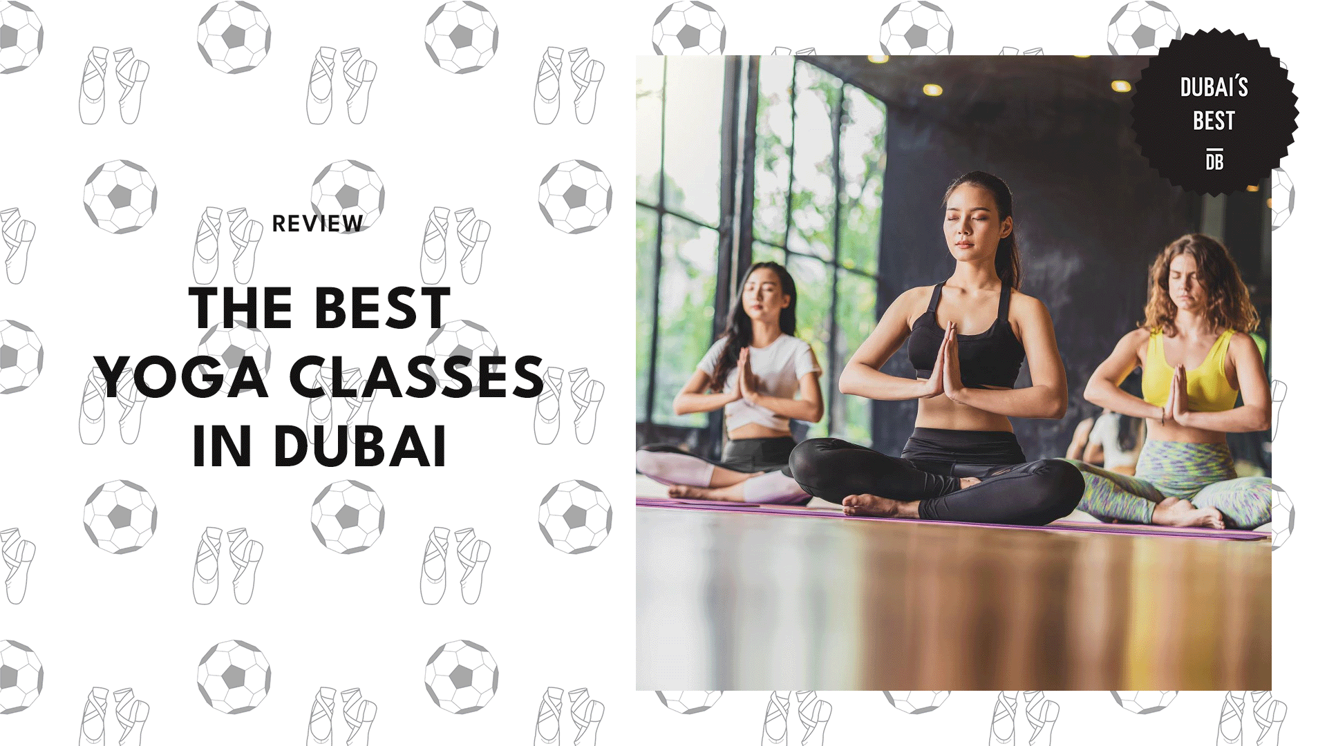 THE 14 BEST YOGA CLASSES IN DUBAI