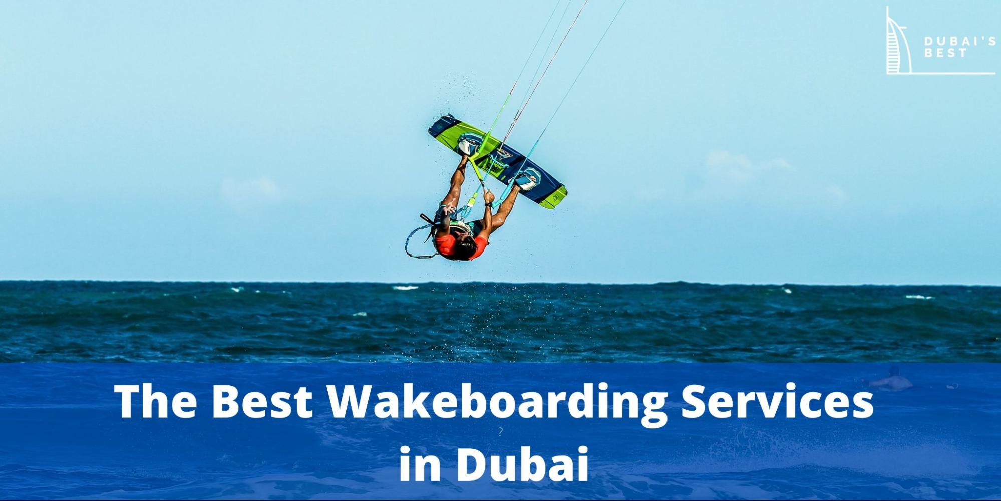 5 Best Wakeboarding Services in Dubai
