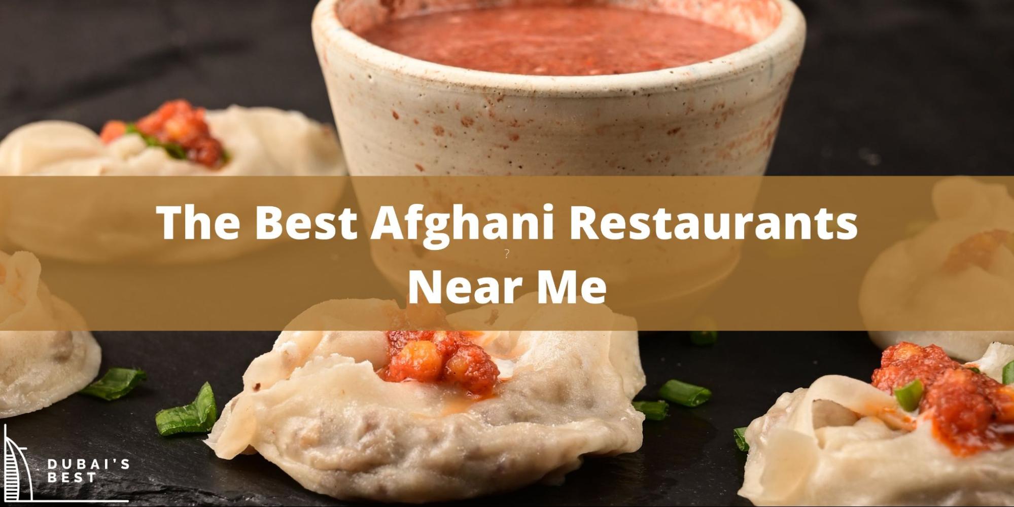 Best Afghani Restaurants in Dubai