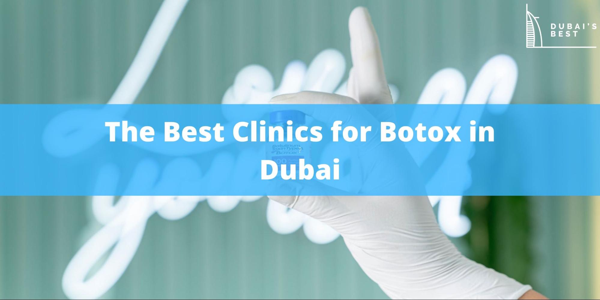 Best Clinics for Botox in Dubai