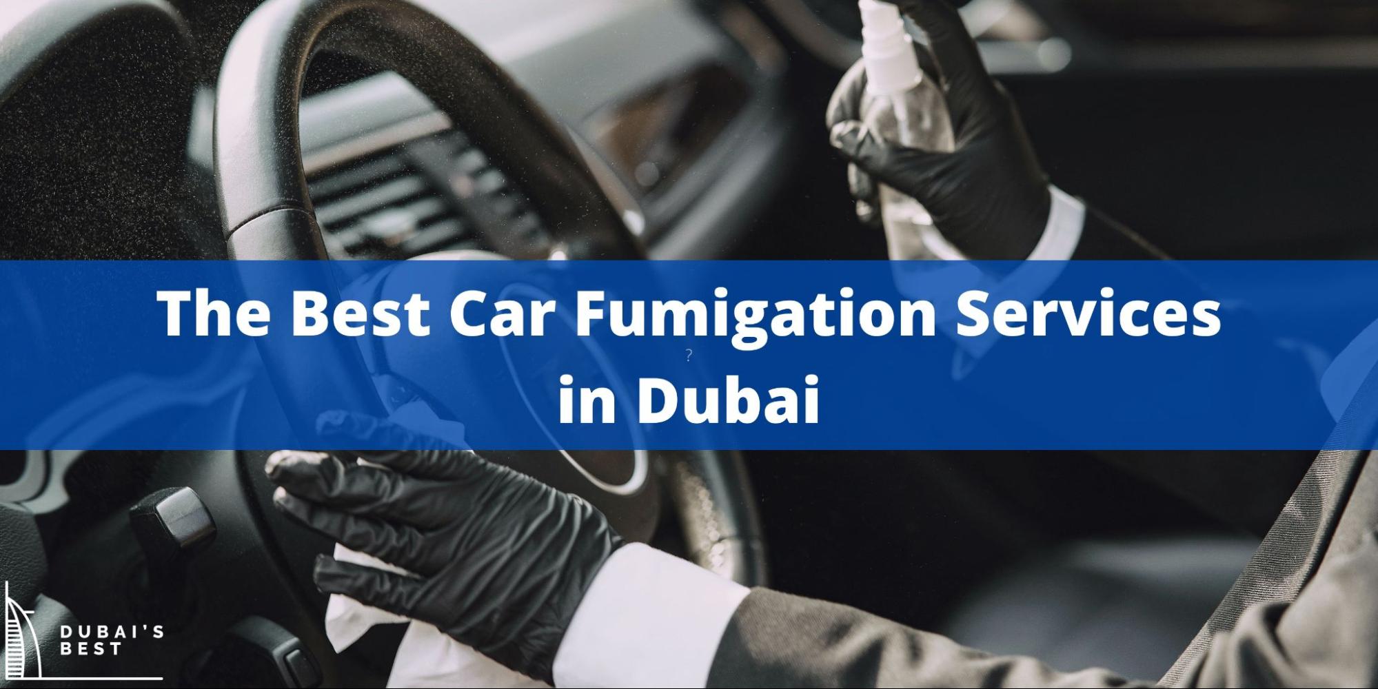 5 Best Car Fumigation Services in Dubai