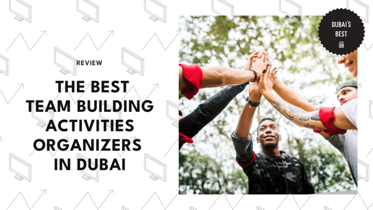 The 10 Best Team Building Activities Organizers in Dubai [2025 ]