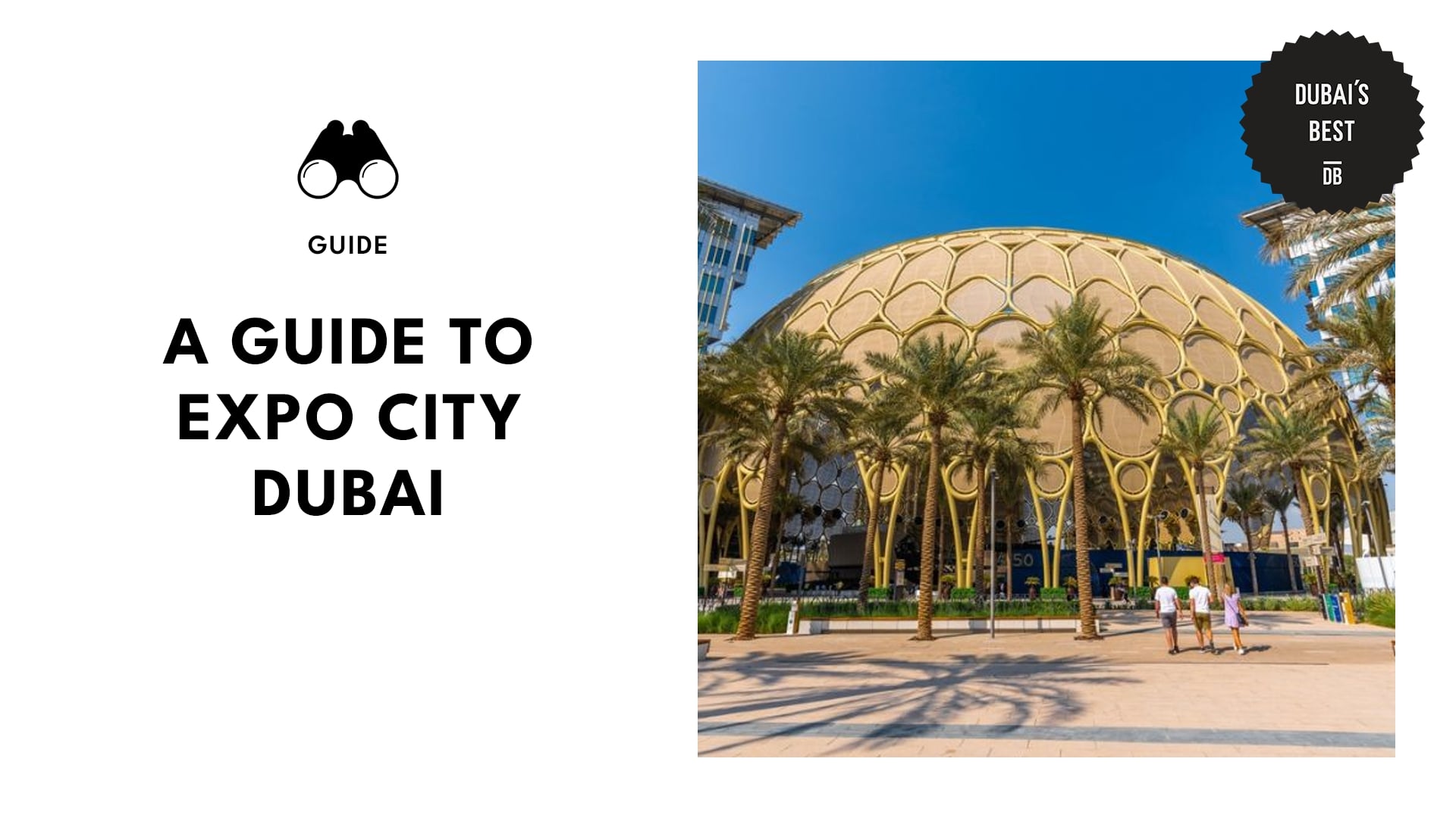 Guide to Expo City Dubai